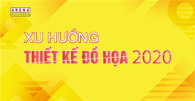 xu-huong-thiet-ke-do-hoa-2020