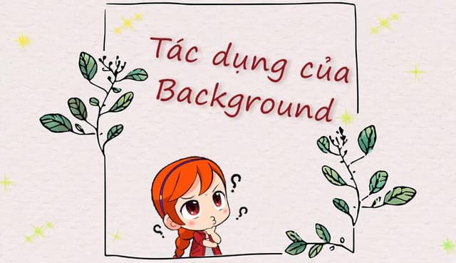 background-la-gi-huong-dan-thiet-ke-background-an-tuong-cho-moi-du-an
